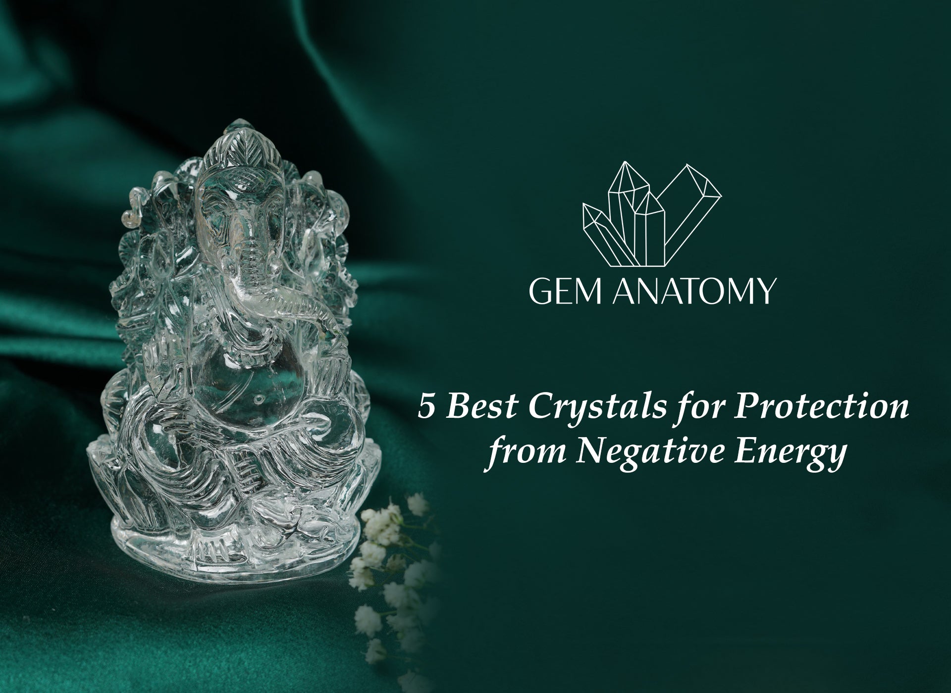 5 Best Crystals for Protection from Negative Energy Gem Anatomy