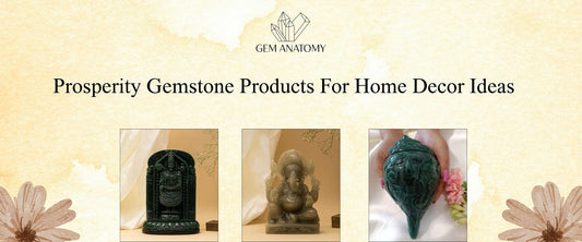 Prosperity Gemstone Products For Home Decor Ideas
