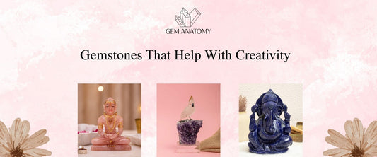 Gemstones That Help With Creativity